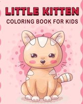 Little Kitten Coloring Book For Kids