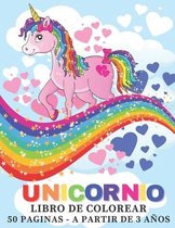 Unicornio Libro De Colorear - 50 Paginas - A Partir De 3 Años: Libro De Colorear Unicornio De Sueño - Para Niños - Para Niñas y Niños de 3 a 8 Años