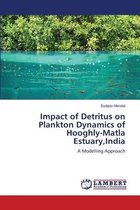 Impact of Detritus on Plankton Dynamics of Hooghly-Matla Estuary, India