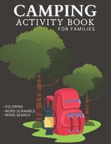 Camping Activity Book For Families: Challenging Puzzle Brain book For Adults and Kids with Coloring Pages, Word Scramble and Word Search Puzzles Book
