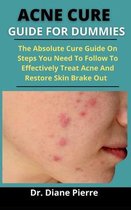 Acne Cure Guide For Dummies