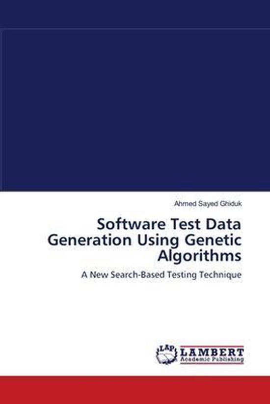 Software Test Data Generation Using Genetic Algorithms | 9783659113123 ...