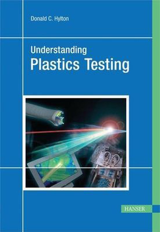 Understanding Plastics Testing 9781569903667 Donald C Hylton Boeken