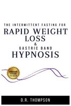 Intermittent Fasting for Rapid weight loss and Gastric band Hypnosis