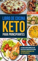 Libro de Cocina Keto Para Principiantes