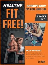 Healthy, Fit, Free! [5 Books in 1]