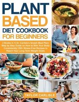 Plant Based Diet Cookbook for Beginners