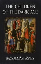 The Children of the Dark Age