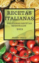 Recetas Italianas 2021 (Italian Cookbook 2021 Spanish Edition)