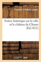 Notice Historique Sur La Ville Et Le Ch�teau de Clisson