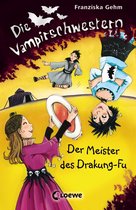 Die Vampirschwestern 7 - Die Vampirschwestern (Band 7) – Der Meister des Drakung-Fu