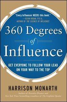 360 Degrees of Influence, ISBN: 9780071773553  (engelse samenvatting)