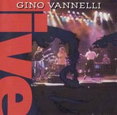 Gino Vannelli ‎– Live In Montreal