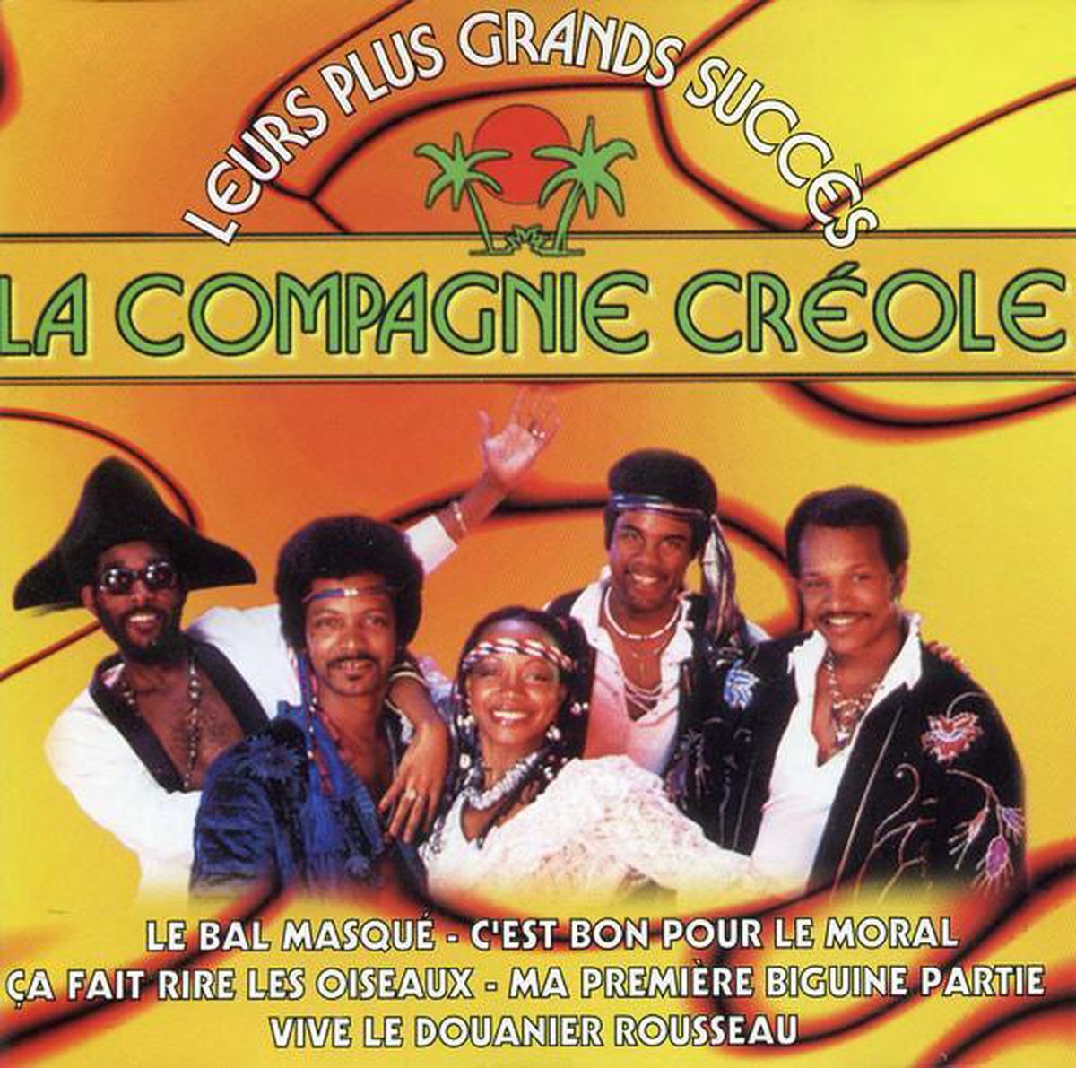 La Compagnie Créole – Leurs Plus Grands Succès