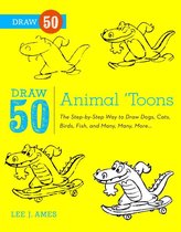 Draw 50 - Draw 50 Animal 'Toons