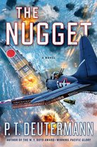 P. T. Deutermann WWII Novels - The Nugget