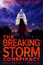 Maria Delgado 2 - The Breaking Storm Conspiracy