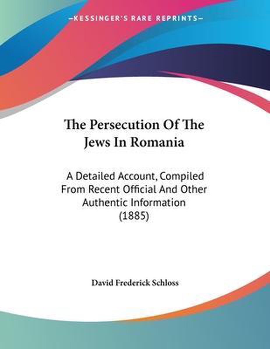 The Persecution Of The Jews In Romania van David Frederick Schloss