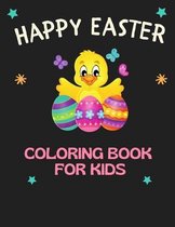 Happy Easter Coloring Book For Kids: The Best Collection of Easter Coloring Pages for Kids