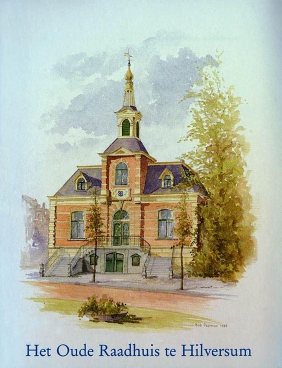 Oude Raadhuis Te Hilversum