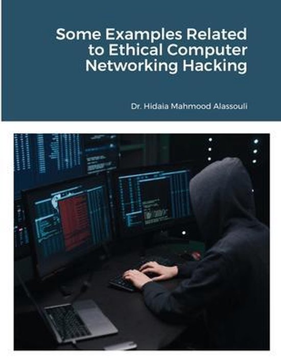Some Examples Related to Ethical Computer Networking Hacking