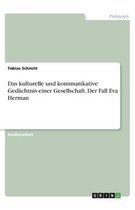 Das kulturelle und kommunikative Gedächtnis einer Gesellschaft. Der Fall Eva Herman