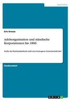 Boek cover Adelsorganisation und standische Korporationen bis 1806 van Eric Kresse
