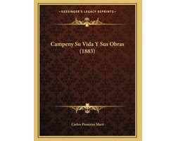 Campeny Su Vida Y Sus Obras (1883)