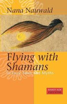 Flying with Shamans