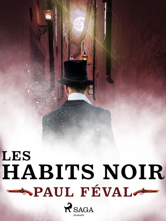 Les Habits Noirs 1 - Les Habits Noirs