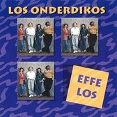 Los Onderdikos - Effe Los