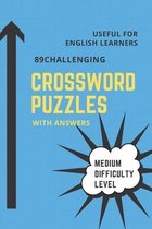 Brain Teasers & Logic Puzzle Books- 89 Challenging Crossword Puzzles Book Medium Difficulty Level