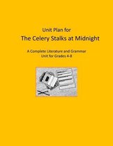 Literature Unit for The Celery Stalks at Midnight: Literature and Grammar Activities for Grades 4-8