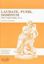 Laudate, Pueri, Dominum (Three Vesper Psalms No.2)