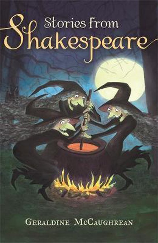 Couverture de livre représentant trois sorcières au-dessus d'un chaudron bouillant, avec le titre 'Stories from Shakespeare'.