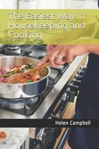 The Easiest Way in Housekeeping and Cooking