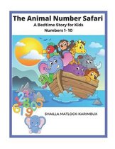 The Animal Number Safari 1-10: A bedtime Story for Kids