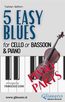 5 Easy Blues for Cello and Piano 2 - 5 Easy Blues - Cello/Bassoon & Piano (Piano parts)
