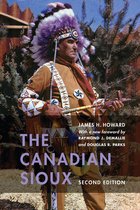 Studies in the Anthropology of North American Indians - The Canadian Sioux
