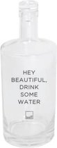 Leeff water fles met tekst Hey beautiful drink some water