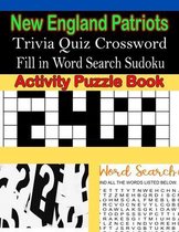 New England Patriots Trivia Quiz Crossword Fill in Word Search Sudoku Activity Puzzle Book