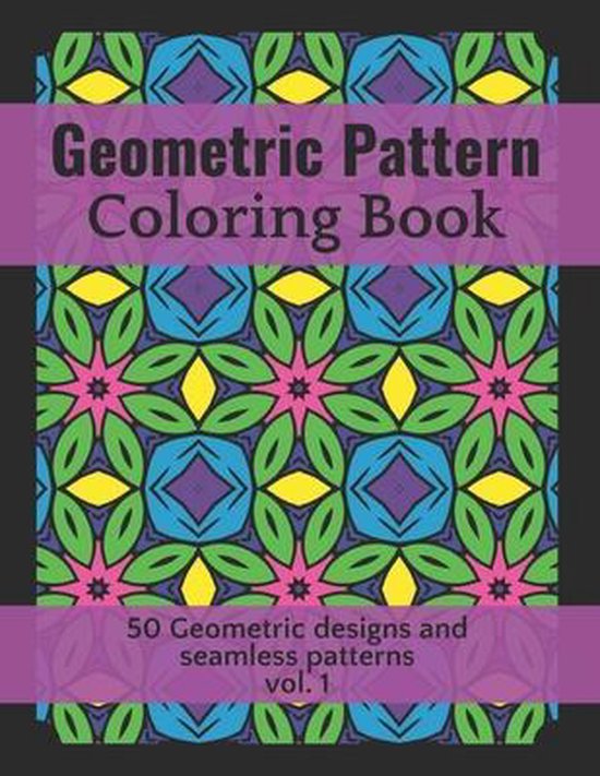 Geometric Pattern Coloring Book 50 Geometric Designs and Sea ... - cover