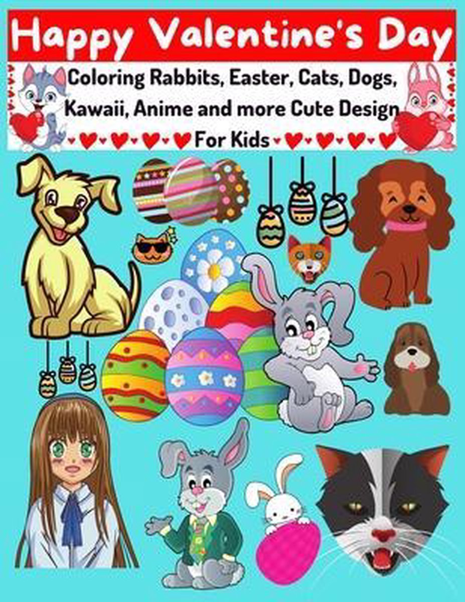 Happy Valentine's Day Coloring Rabbits, Easter, Cats, Dogs, Kawaii, Anime and more cute Design For Kids - Raid Coloring Book