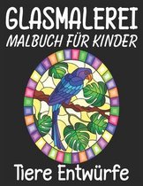 Glasmalerei Malbuch fur Kinder Tiere Entwurfe