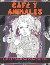 Libro de colorear para adultos - Letra grande - Cafe y animales