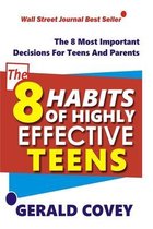 The 8 HABITS OF HIGHLY EFFECTIVE TEENS