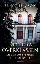 Den nya överklassen - en bok om Sveriges ekonomiska elit