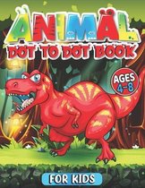 animal Dot To Dot Books For Kids Ages 4-8