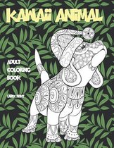 Adult Coloring Book Kawaii Animal - Large Print