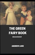 The Green Fairy Book Annotated